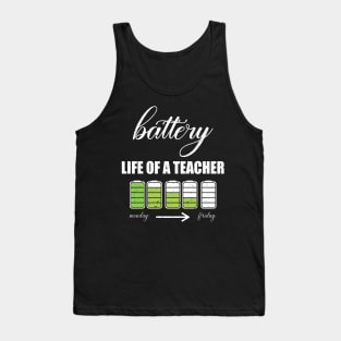 Battery life of a teacher Tank Top